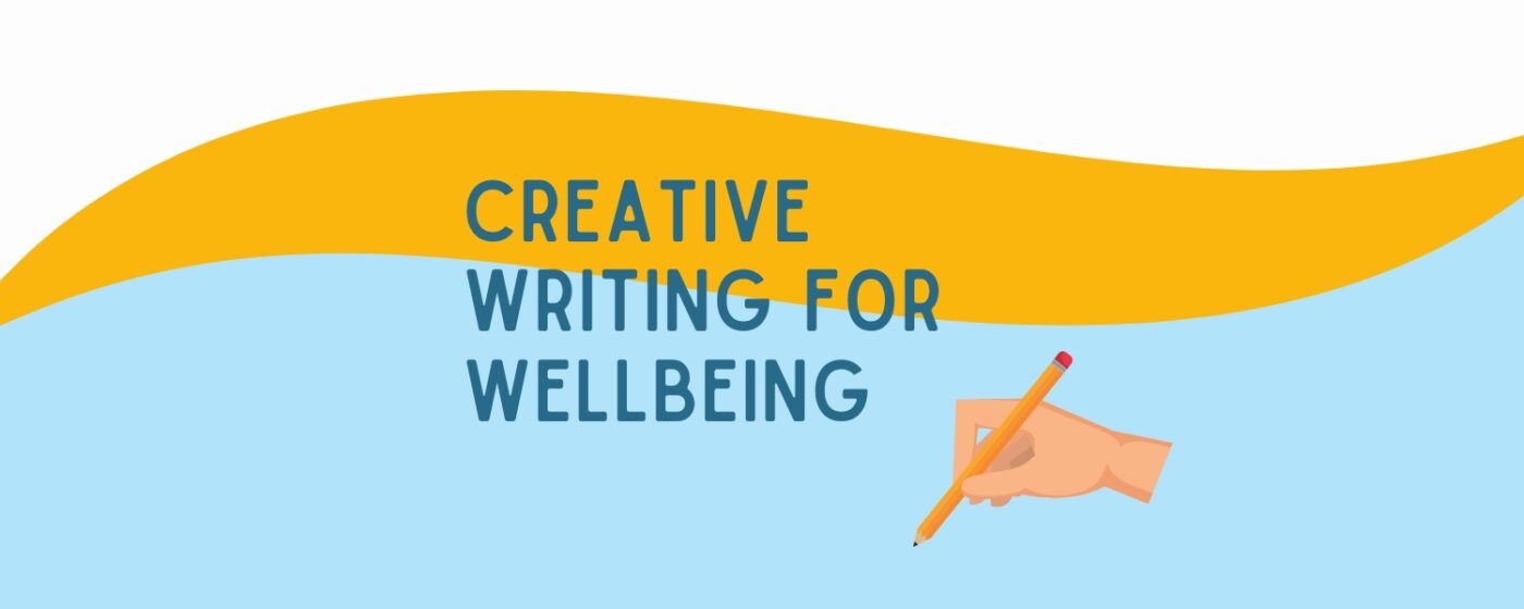 Creative Writing for Wellbeing - GY