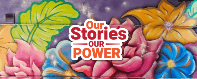 Our Stories, Our Power